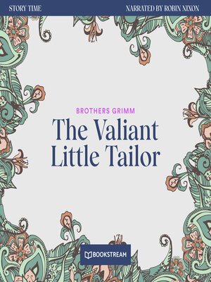 cover image of The Valiant Little Tailor--Story Time, Episode 56 (Unabridged)